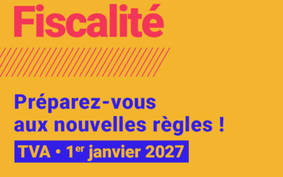 TVA : préparez-vous aux nouvelles règles du 1er janvier 2027